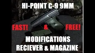 Hi-Point C-9: Fast, Free & Easy Modifications.