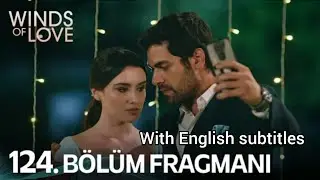 Ruzgarli Tepe Episode 124 promo with English subtitles. #halil #zeynep #windsoflove ##ruzgarlitepe
