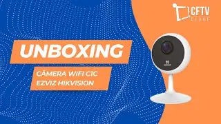 UNBOXING - Câmera Wi-fi C1C Ezviz Hikvision - Com Detecção de Movimento! - CFTVCLUBE