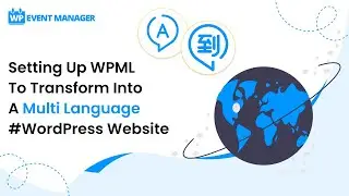 Setting Up WPML To Transform Into A Multi Language 