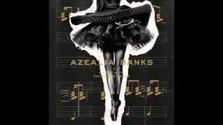 Azealia Banks - Yung Rapunxel (Clean)