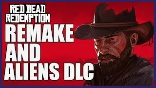 Red Dead Redemption Remake and Aliens DLC Coming in 2020?