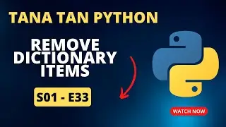 Remove Item From Dictionary Python | Tana Tan Python | S01-E33| Tweakandtools | by Vivek sir