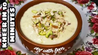 Tasty Kheer In Just 10 Minutes 😲😋कुछ मीठा खाना है यह 10 मिनट में बनने वाली खीर बना ले - Veg With Fem
