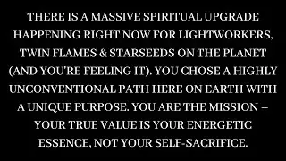 Lightworkers, Starseeds & Twin Flames: You Incarnated Here to Live a Non-Conforming Life [Reading]