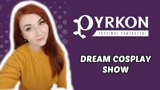 Zaproszenie na Dream Cosplay Show