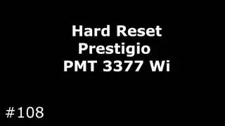 Reset Prestigio MultiPad PMT3377 Wi Thunder 7.0i (Hard Reset Prestigio PMT3377 Wi)