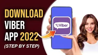 How To Download Viber App 2022 | Viber Mobile App Download & Installation Guide