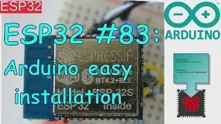 ESP32 #83: Arduino easy installation