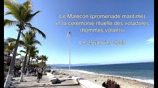 Puerto Vallarta (Mexique) :  Malecón et Voladores