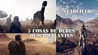 5 cosas que debes de saber antes de jugar STARFIELD