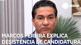 Deputado Marcos Pereira explica desistência de candidatura à presidência da Câmara
