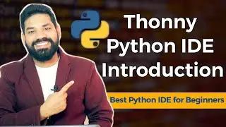 Thonny Python IDE Introduction | Best Python IDE for Beginners (HINDI)