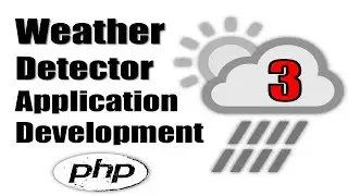 3 PHP: Smart Weather Detector | Weather Information
