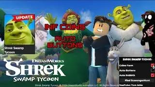 Shrek Swamp Tycoon Script Auto Buttons&Inf Coins
