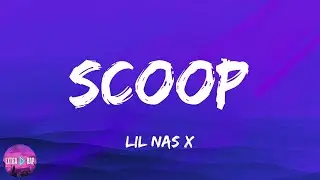 Lil Nas X - SCOOP (feat. Doja Cat) (lyrics)
