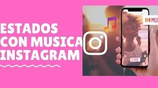 Como Subir Estados con Música en Instagram