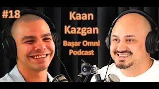 #18 Kaan Kazgan / MMA / UFC / 70 KG / Başar Omni Podcast