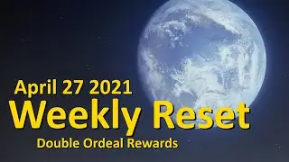 Weekly Reset: Double NF Ordeal Rewards (April 27 2021 - Destiny 2)