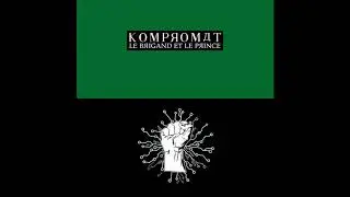 KOMPROMAT - Der Räuber und der Prinz (DAF cover)