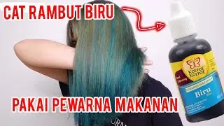 CAT RAMBUT SENDIRI PAKAI PEWARNA MAKANAN WARNA BIRU!! Hasilnya kayak di salon 😌💯😍