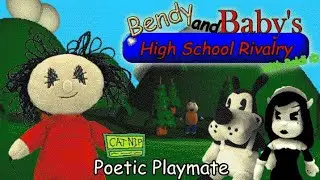Bendy and Baby's High School Rivalry Ep 3 Poetic Playmate