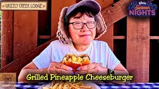 Grilled Pineapple Cheeseburger at Grizzly Creek Lodge: 2025 Flavors of Summer
