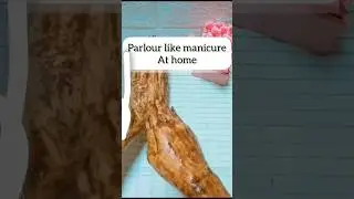 Parlour like Manicure at home #shorts#viral