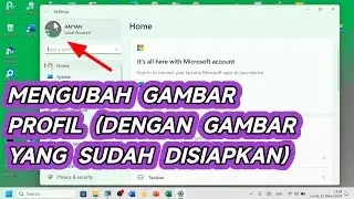 Tutorial Mengubah Gambar Account di Windows 11 (Diubah Sesuai Dengan Gambar Yang Sudah Disiapkan)