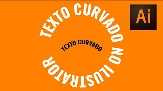 Como Fazer Texto Curvado no illustrator (TEXTO CIRCULAR FÁCIL)