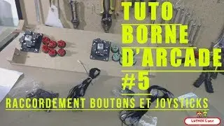TUTO BORNE D'ARCADE (5) COMMENT RACCORDER LES BOUTONS ET JOYSTICKS