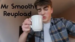 Mr. Smooth Reupload