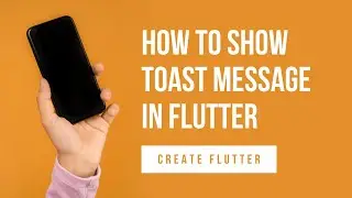 Toast Message in Flutter 