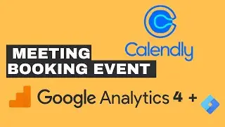 How to Track Calendly with google analytics 4 Events With GTM