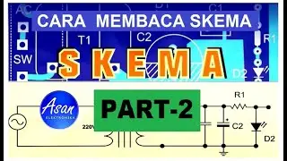 Belajar Cara Membaca Skema Part-2, sekali tonton harus bisa