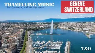 Geneve - Switzerland - Taxi a Geneve (Licaones) [Top Travel Destinations, Travel with music]