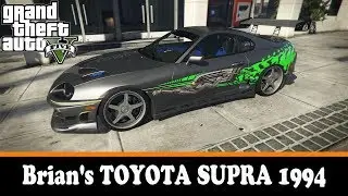 Идеальная GTA 5! Brian's TOYOTA SUPRA 1994 (FAST&FURIOUS)