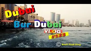 Dubai to Bur Dubai|dubai bar dubai botting