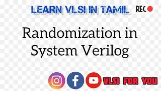 Randomization in System Verilog | SV#20 | VLSI in Tamil