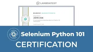 Selenium Python 101 Certification | LambdaTest Certifications | Automation Testing
