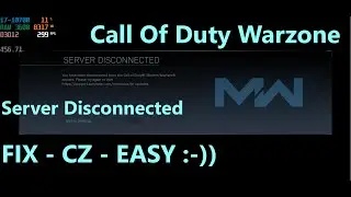 Call Of Duty Warzone - Server Disconnected - FIX - CZ