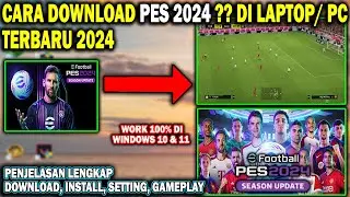 Cara Download PES 2024 Di Laptop Terbaru ?? | Cara Download Efootball 2024 di pc