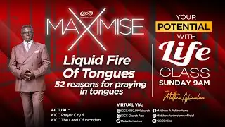 KICC Life Class | Liquid Fire Of Tongues | 29-05-2022