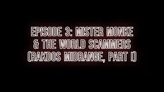 S3E3: Mister Monke & The World Scammers