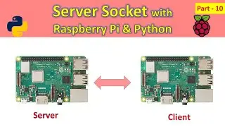 10 Server Socket with Raspberry pi and python