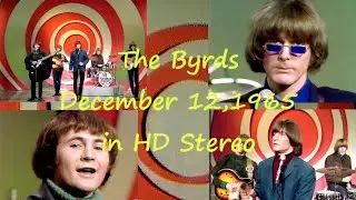 The Byrds  live Dec 12th,1965  - Turn Turn Turn & Mr Tambourine Man  (HD Stereo Mixed from Mono)