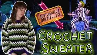 crochet BEETLEJUICE sweater!