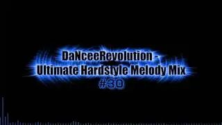 Ultimate Hardstyle Melody Mix #30