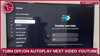 LG Smart TV: How to Turn Off Autoplay Next Video on YouTube