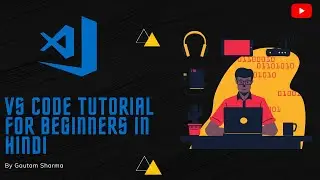 visual studio code tutorial || vscode tutorial for beginners || codeandman 🔥🔥😍😍